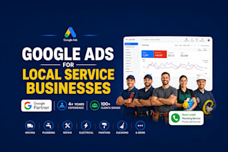 run google ads for plumbing, contractors, moving, electricians, cleaning, repair