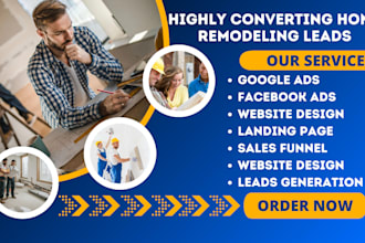 generate home remodeling leads home renovation improvement construction leads