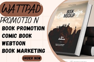 do organic wattpad book promotion, webtoon, comic promotion book marketing