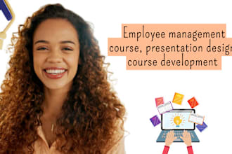 create employee management course, presentation design, coursework