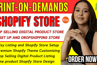 build etsy digital product store, shopify print on demand, shopify dropshipping