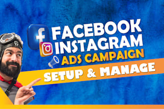 setup and manage facebook ads campaign, instagram ads campaign