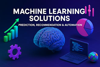 build custom machine learning models for prediction and automation