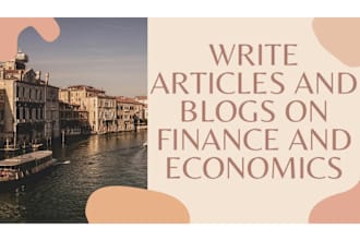 write articles and blogs on finance and economics