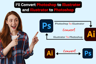 convert or redesign photoshop to illustrator or ai to psd editable