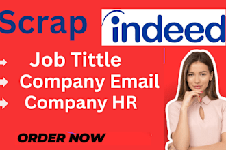 scrape indeed jobs, company data, and emails adresses