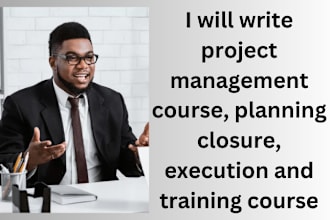 create udemy project management training course, training manual and powerpoint