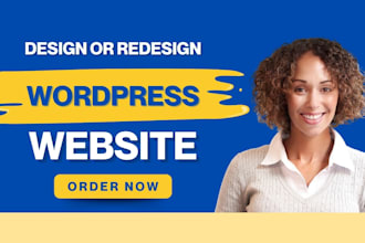 build wordpress website development, design redesign, clone, customize wordpress