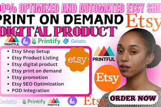 set up etsy digital products shop, etsy print on demand store, etsy seo listing