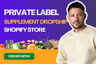 create private label supplements shopify dropshipping store