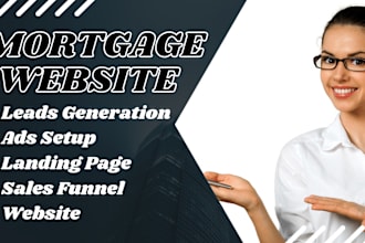 design mortgage landing page website, mortgage calculator, mca mortgage leads