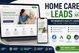 generate home care leads, elderly care leads via facebook and google ads