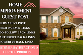 publish HQ guest post on home improvement blog with high da, powerful backlinks