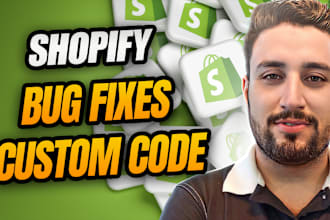 do shopify store customization, bug fixes, shopify store design