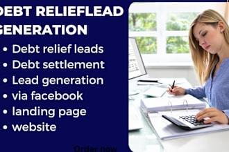 generate debt relief settlement leads debt consolidation lead generation landing