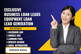 generate exclusive equipment loan leads business loan leads via facebook ads