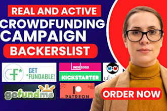 generate real and active verified crowdfunding backers list for your campaign