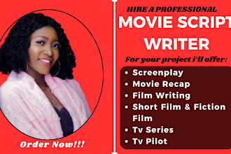 be your movie script writer, screenplay,tv series, short film and script rewrite
