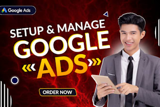 set up and manage highly profitable google ads