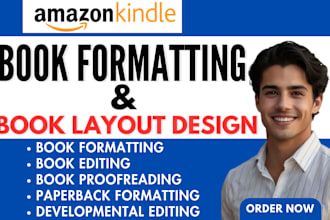 do ebook formatting, book editing, kindle layout design KDP paperback formatting