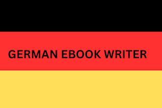 ghostwrite a captivating and well researched german ebook, german writer