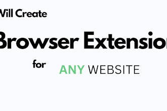 create a chrome extension or firefox extension