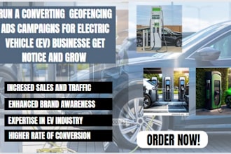 setup converting geofencing ad campaign for your ev business get notice and grow