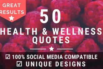 design 50 health and wellness quotes with your logo