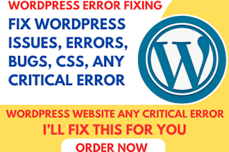 fix wordpress issues, errors, bugs, css, any critical error