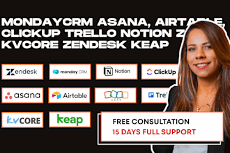 setup mondaycrm asana, airtable, clickup trello notion zoho kvcore zendesk keap