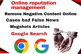 permanently remove mugshots articles news cases delete negative links on google