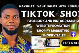 setup tiktok shop, shopify marketing, facebook and instagram ads to boost sales