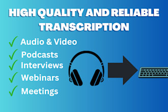 provide high quality audio and video transcripts