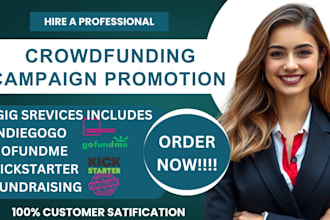 do crowdfunding campaign promotion for your kickstarter indiegogo and gofundme