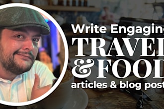 write engaging gastronomy and travel articles