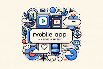 make any native or hybrid mobile app for you