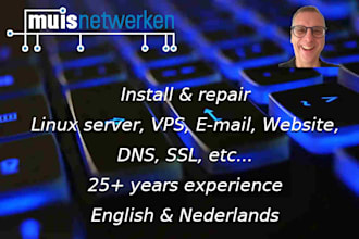 fix your vps, linux, website, email, server, dns, ssl, etc