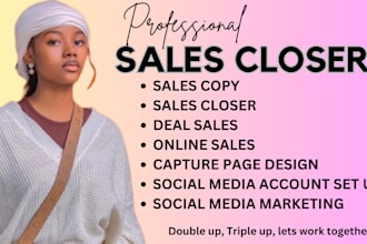 be a committed high ticket sales closer for your company