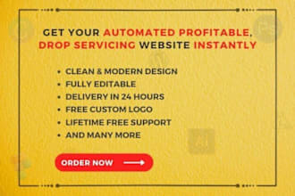 develop highly profitable automated drop servicing website