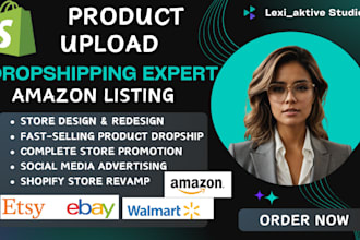 do shopify product upload or listing, amazon listing creation etsy drop shipping
