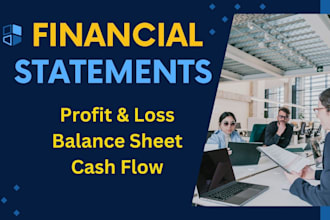 profit and loss or income statement, balance sheet and cash flow statement