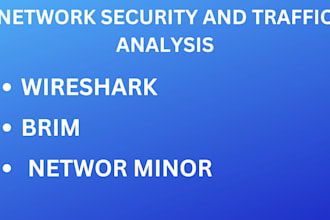 do wireshark traffic analysis, packet captures