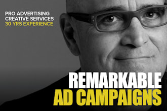 develop a memorable ad campaign for any medium 30 yrs exp