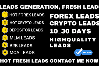 generate hot fresh forex leads, crypto leads, mca leads, depositor leads