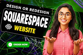 do modern squarespace design or redesign, squarespace redesign website design