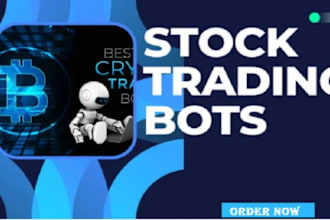develop stock trading bot, crypto trading bot, market maker bot, arbitrage bot