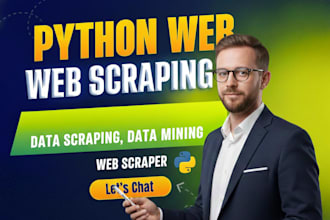 do python web scraping, data scraping, data mining, web scraper