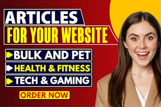 write bulk and  pet, health, fitness, tech, and gaming articles