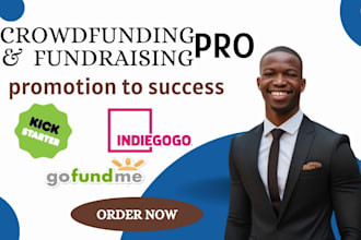 promote, fundraise kickstarter, indiegogo, gofundme crowdfunding campaign