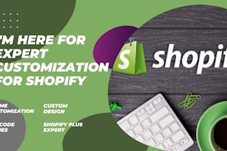 do shopify customization, custom coding any shopify theme